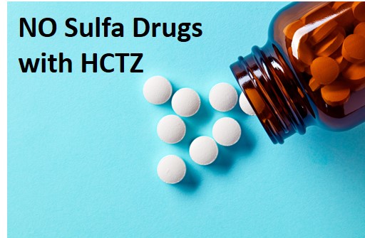 No Sulfa Drugs with HCTZ